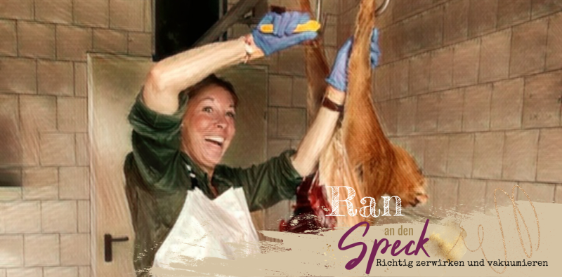 Ran an den Speck